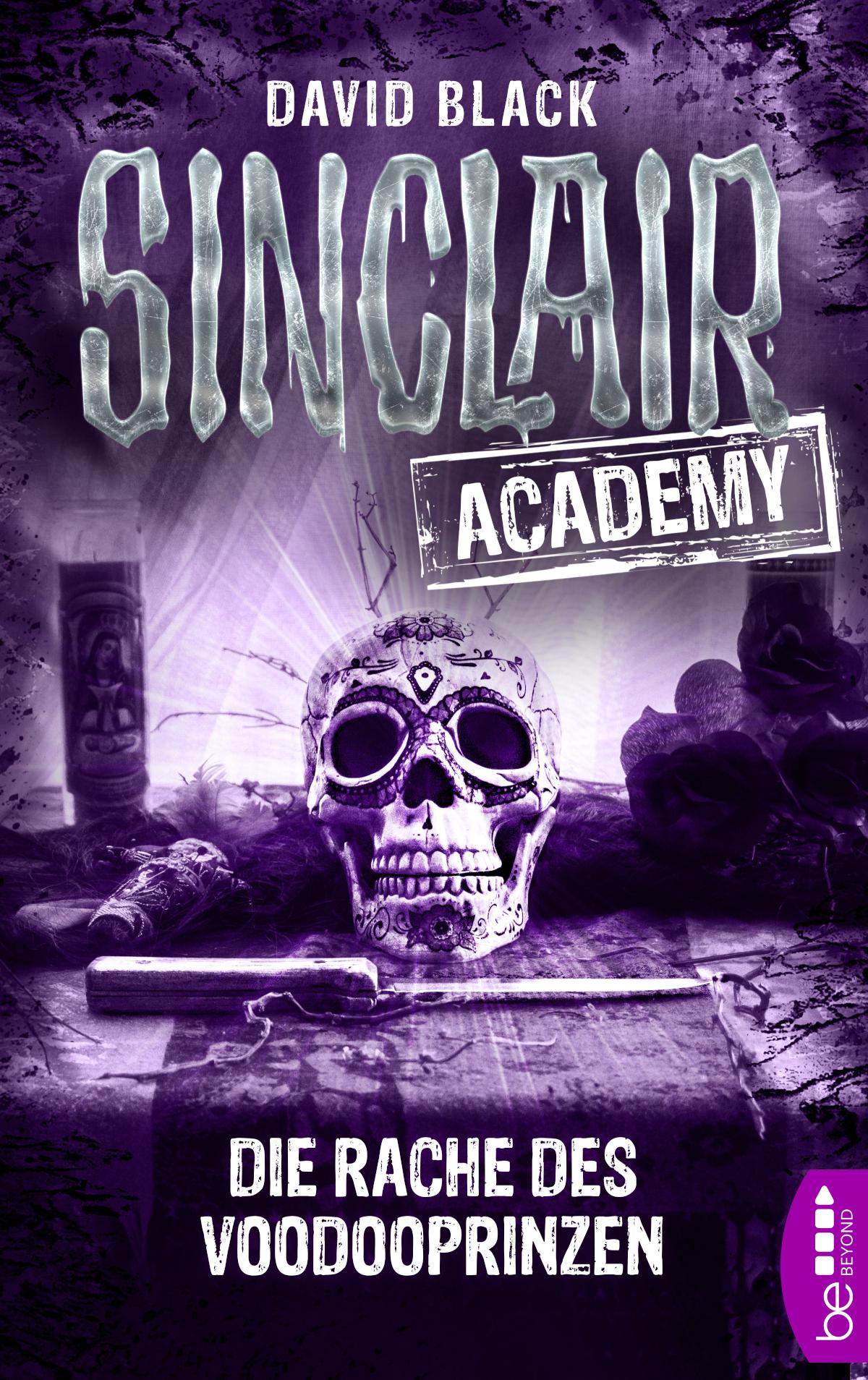 Sinclair Academy - 11 Die Rache des Voodooprinzen