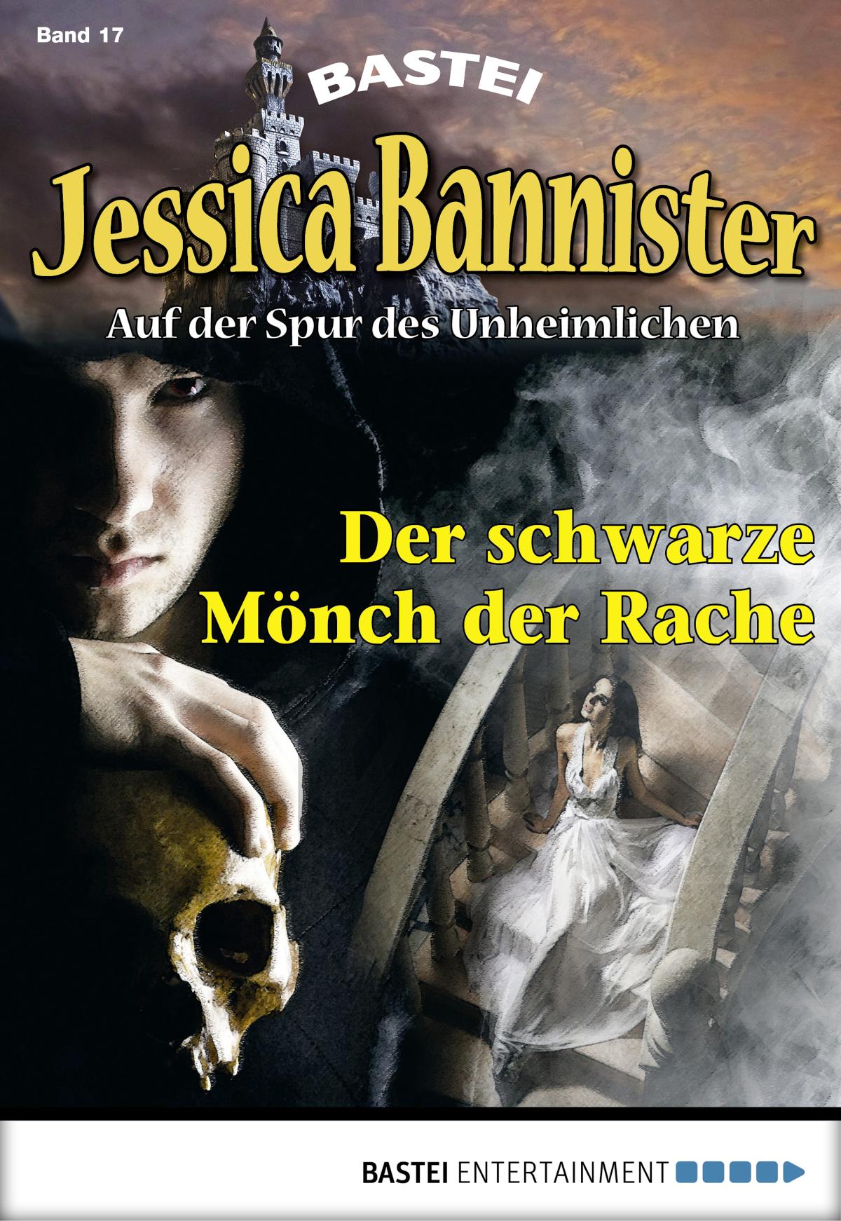 Jessica Bannister - Folge 017 Der schwarze Mönch der Rache