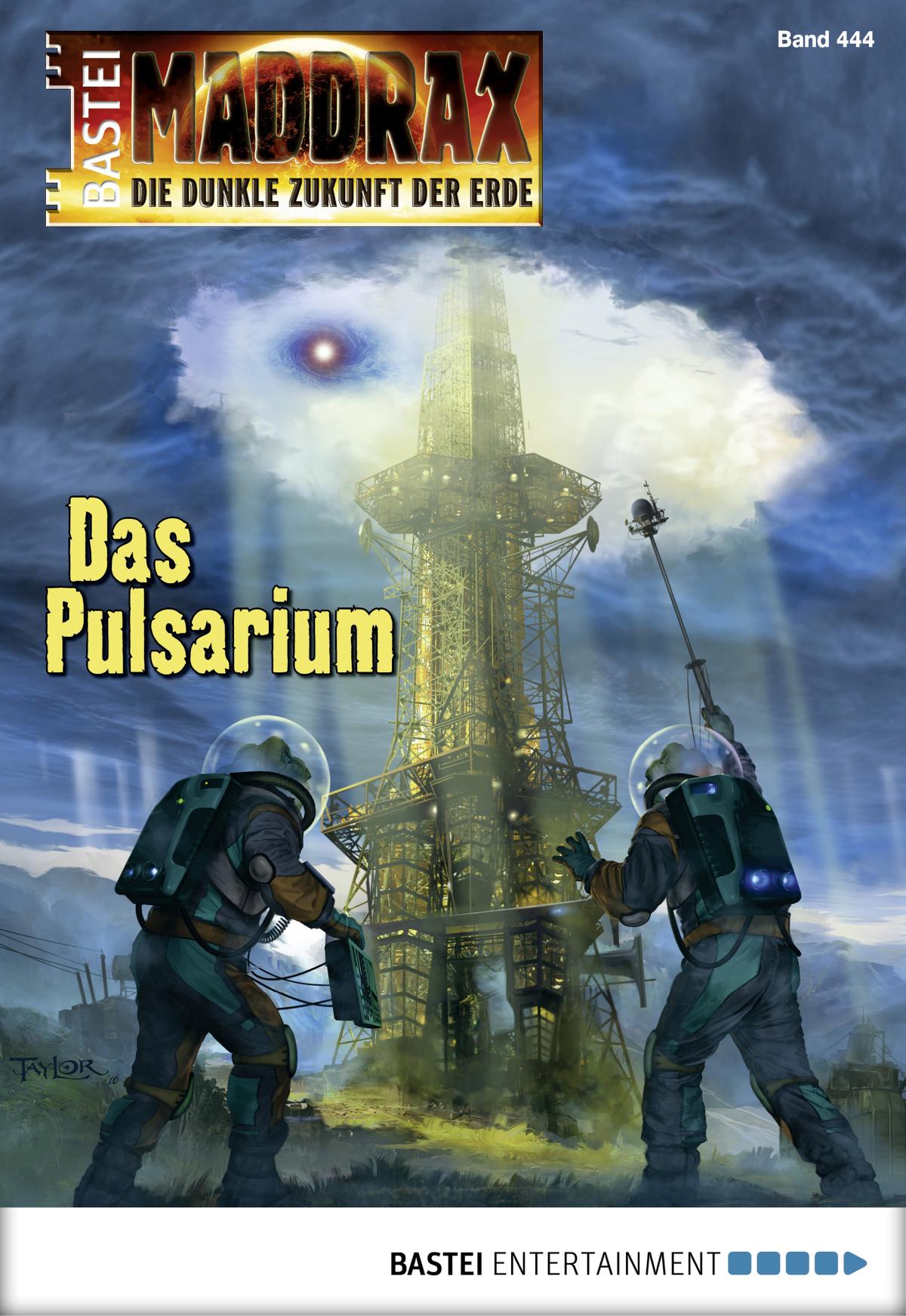 Maddrax 444 Das Pulsarium