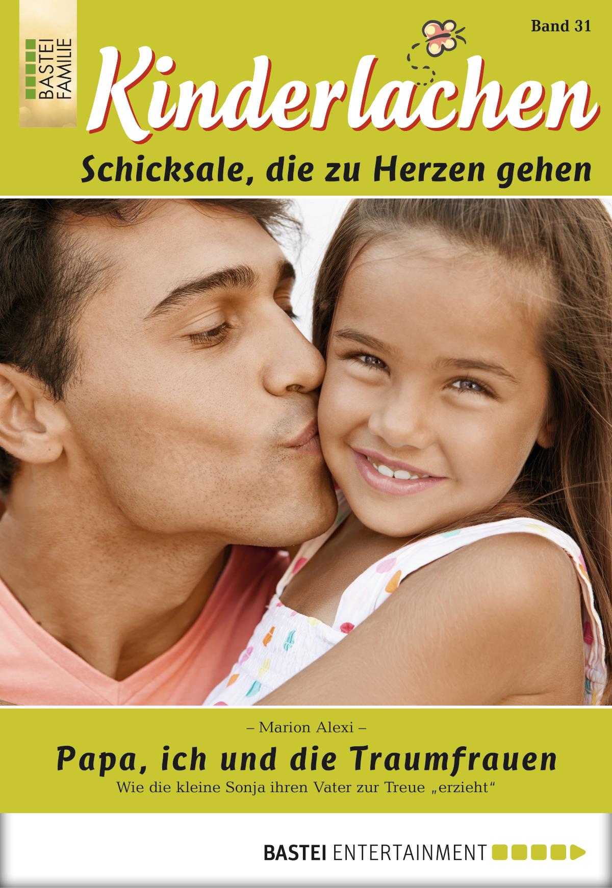 Kinderlachen - Folge 031 Papa, ich und die Traumfrauen