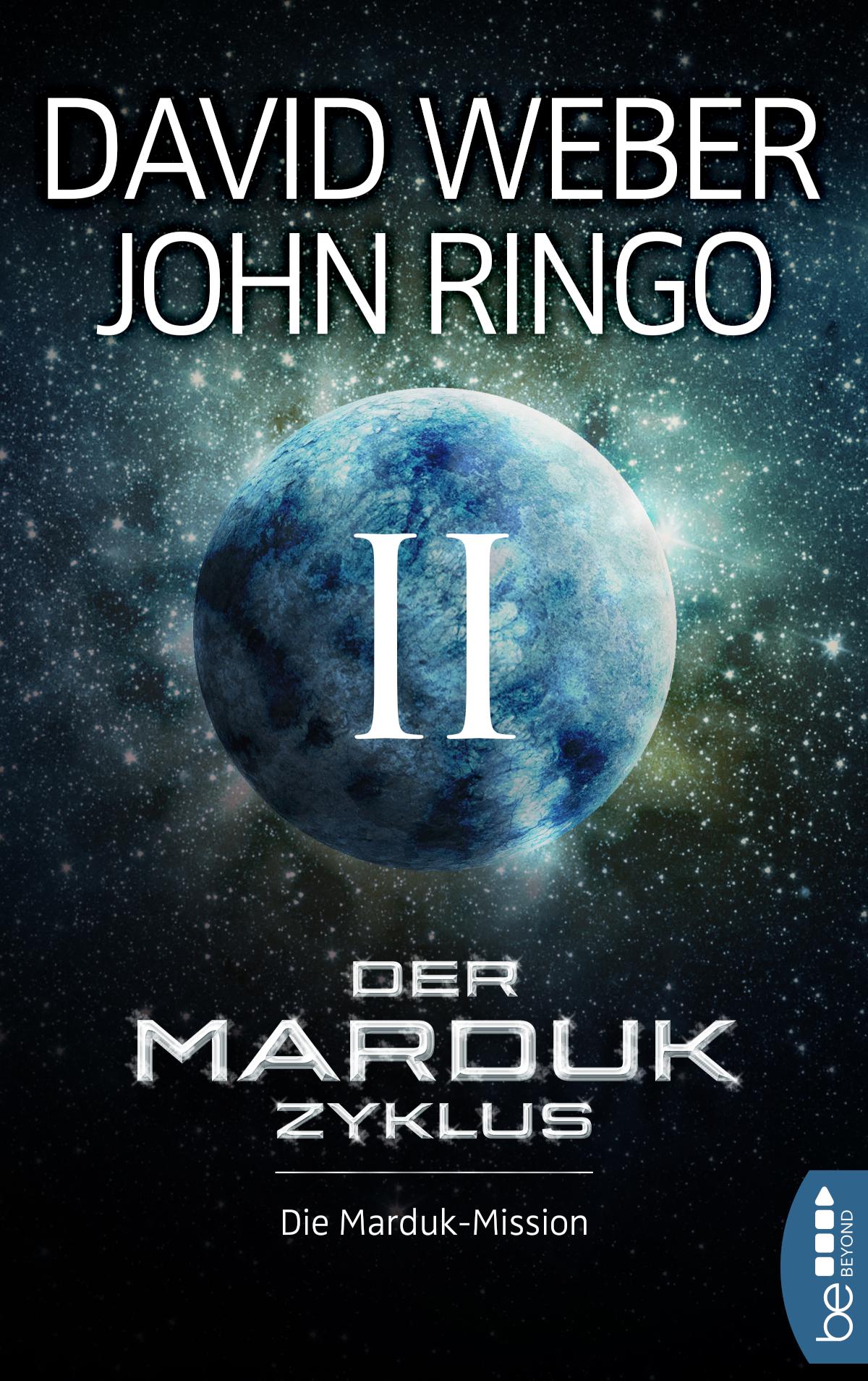 Der Marduk-Zyklus: Die Marduk-Mission Bd. 2