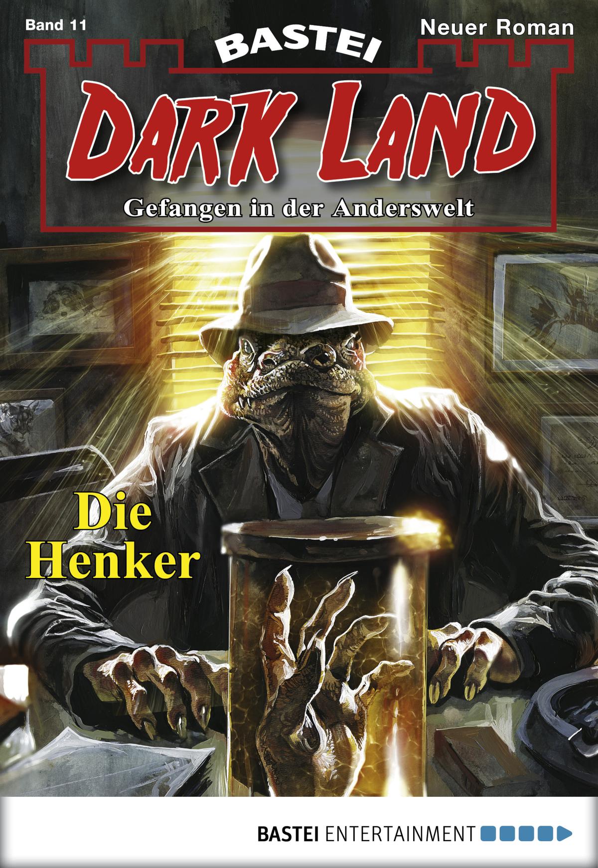 Dark Land - Folge 011 Die Henker