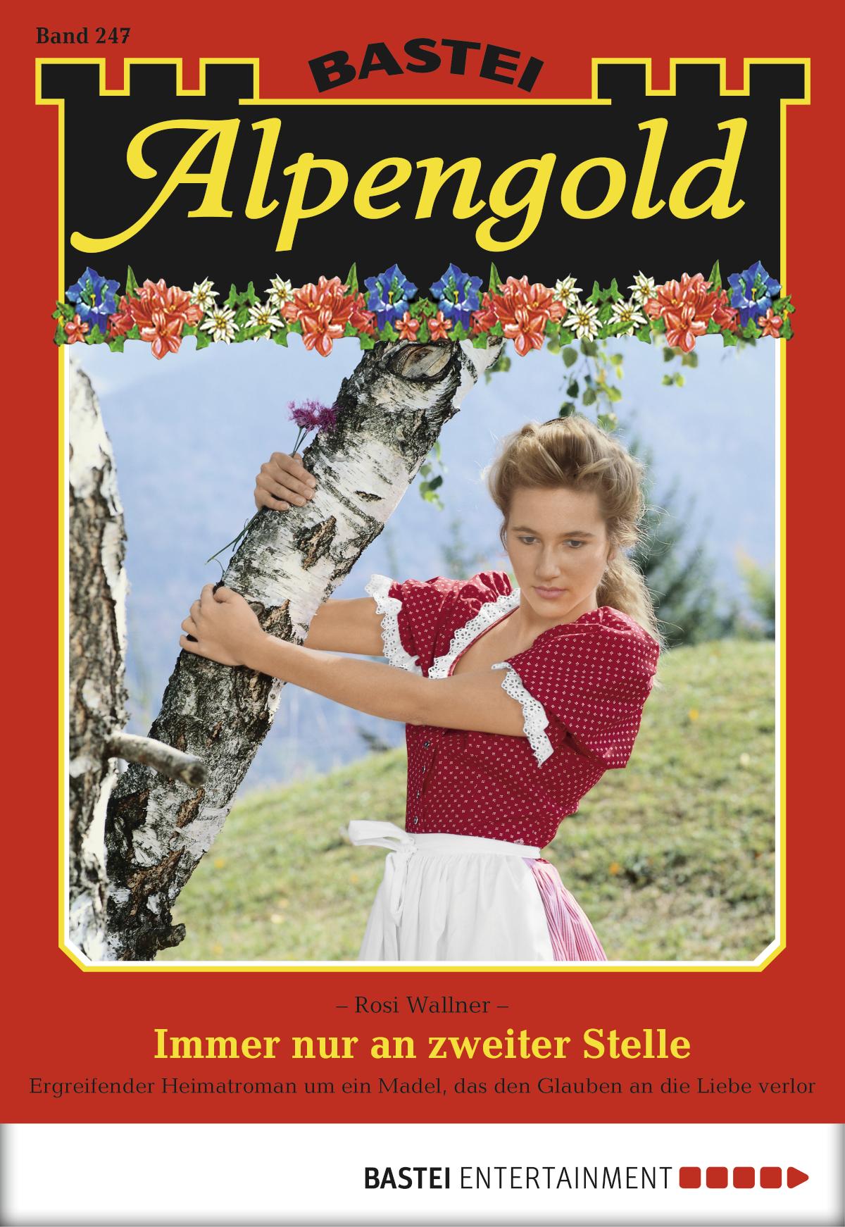 Alpengold 247 Immer nur an zweiter Stelle