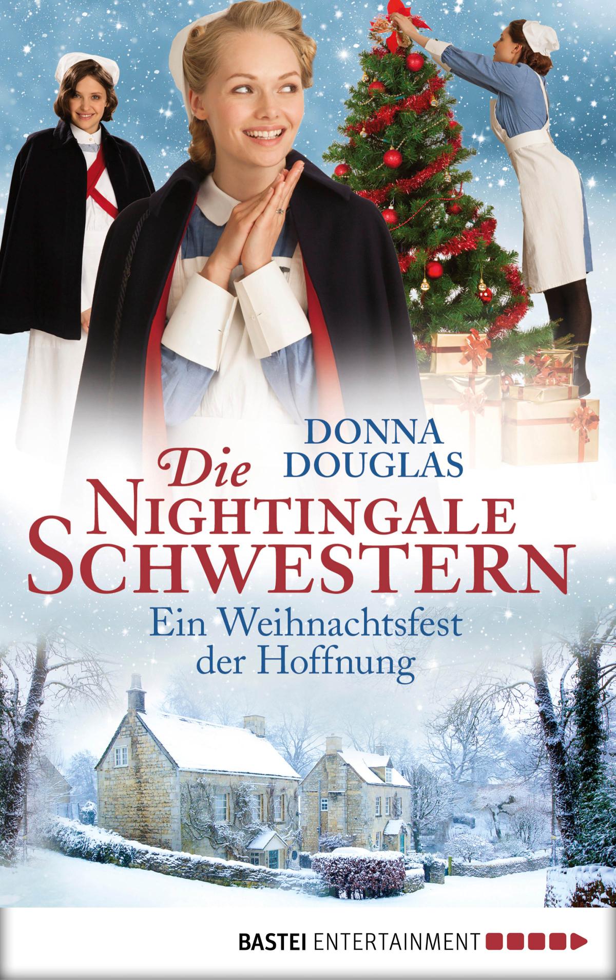 Die Nightingale Schwestern Ein Weihnachtsfest der Hoffnung. Roman