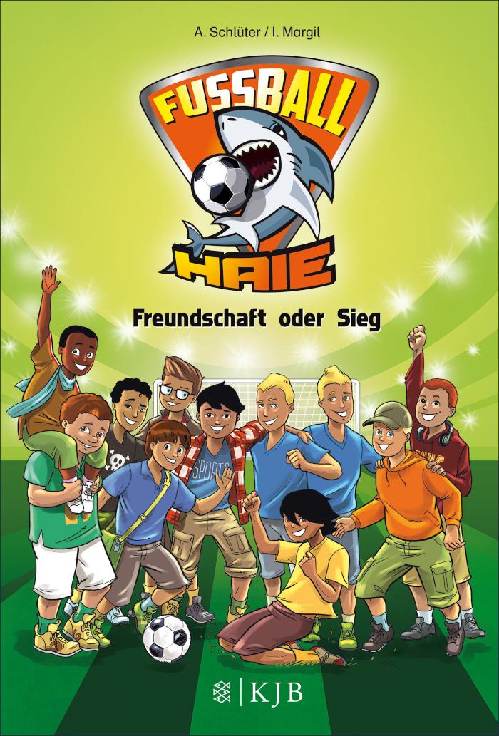 Fußball-Haie - Freundschaft oder Sieg Band 10