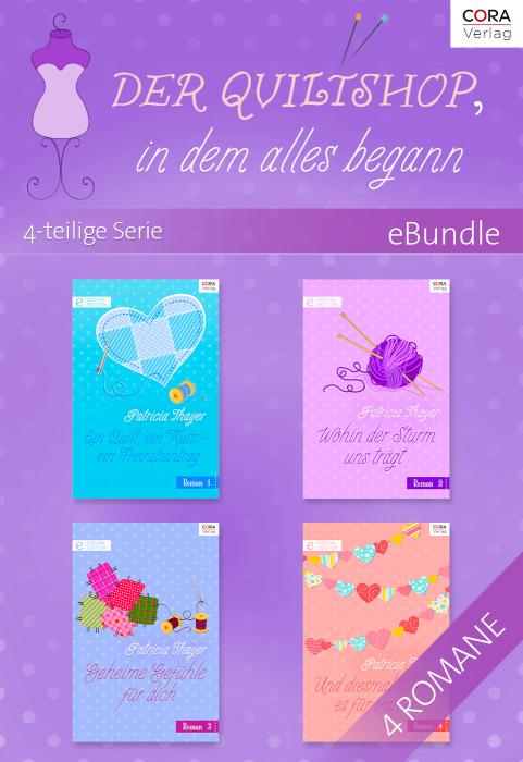 Der Quiltshop, in dem alles begann - die komplette Serie (4 Romane) 