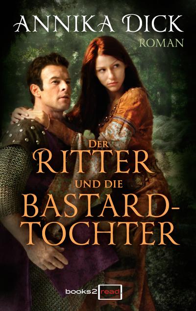 Der Ritter und die Bastardtochter 