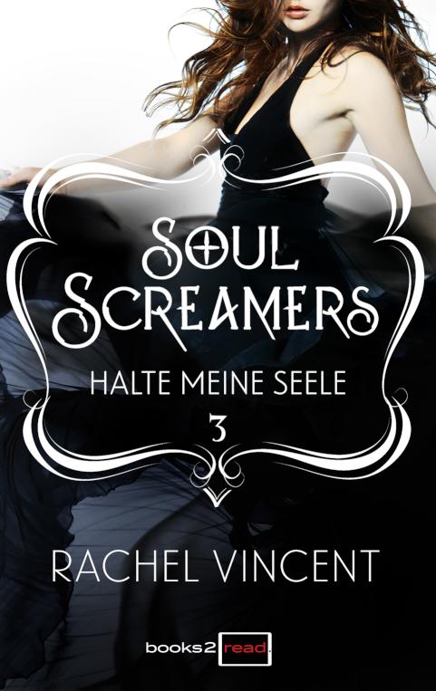 Soul Screamers 3: Halte meine Seele 