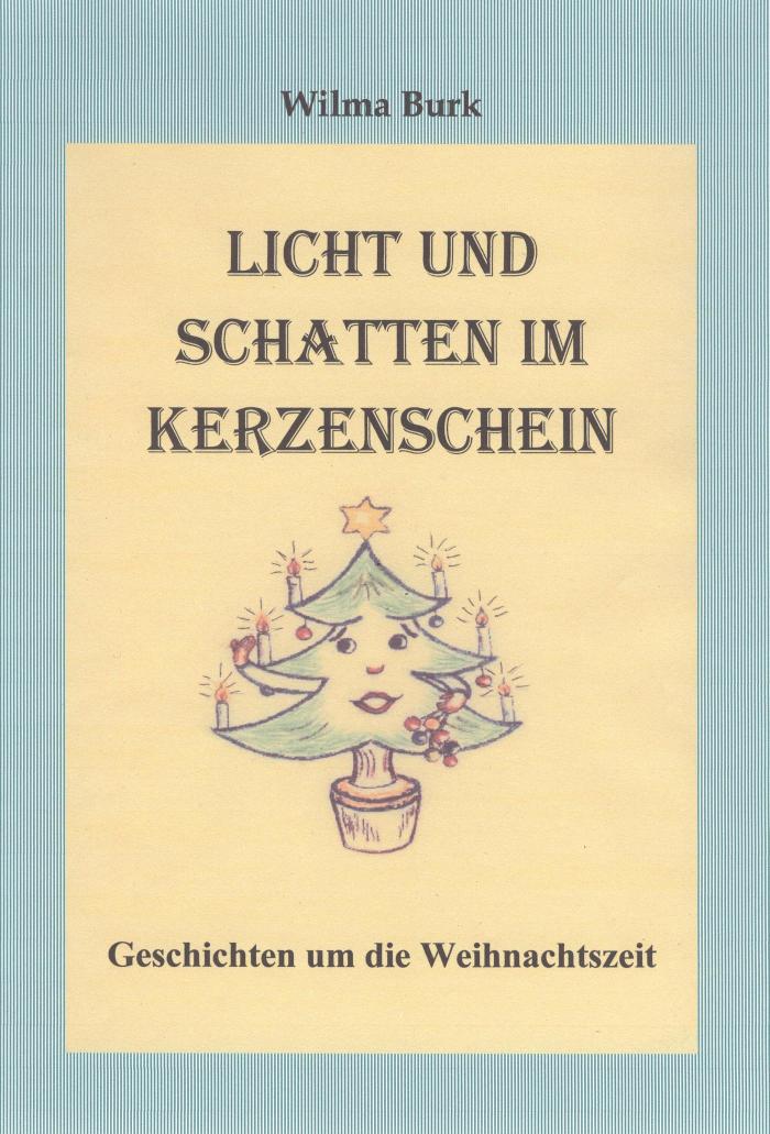 Licht und Schatten im Kerzenschein Geschichten um die Weihnachtszeit