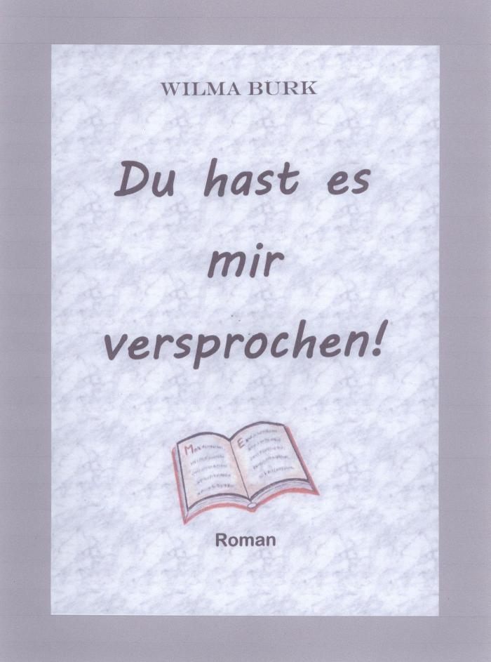 Du hast es mir versprochen! Roman