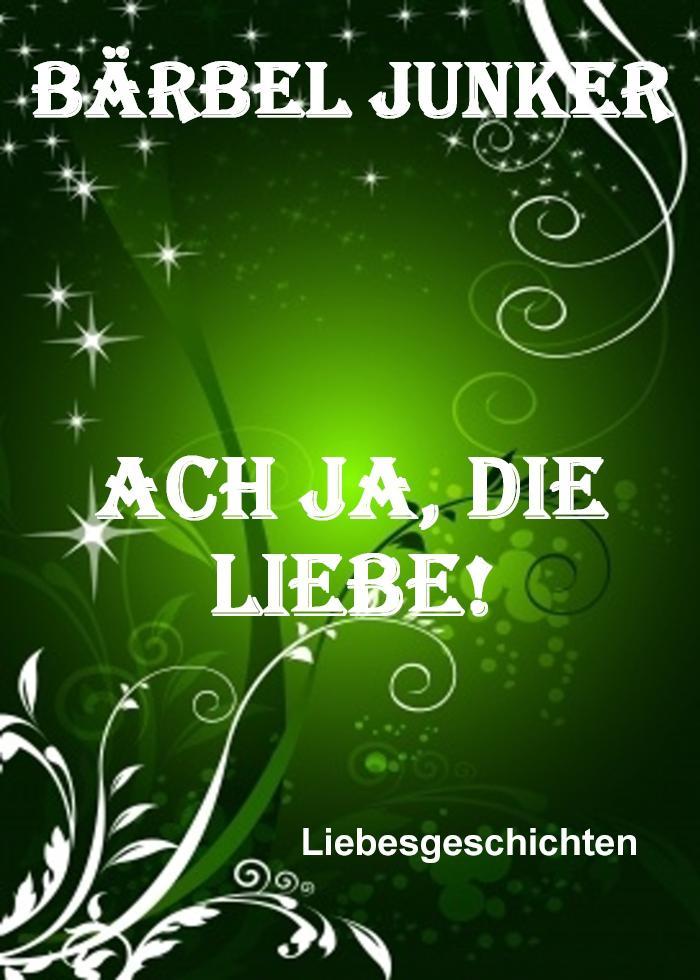 Ach ja, die Liebe! 