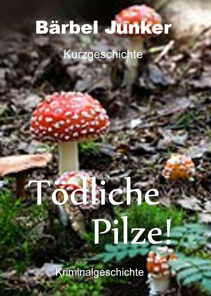 Tödliche Pilze! 
