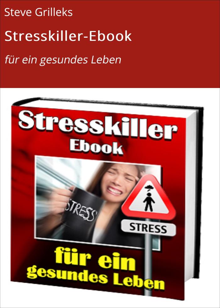 Stresskiller-Ebook für ein gesundes Leben