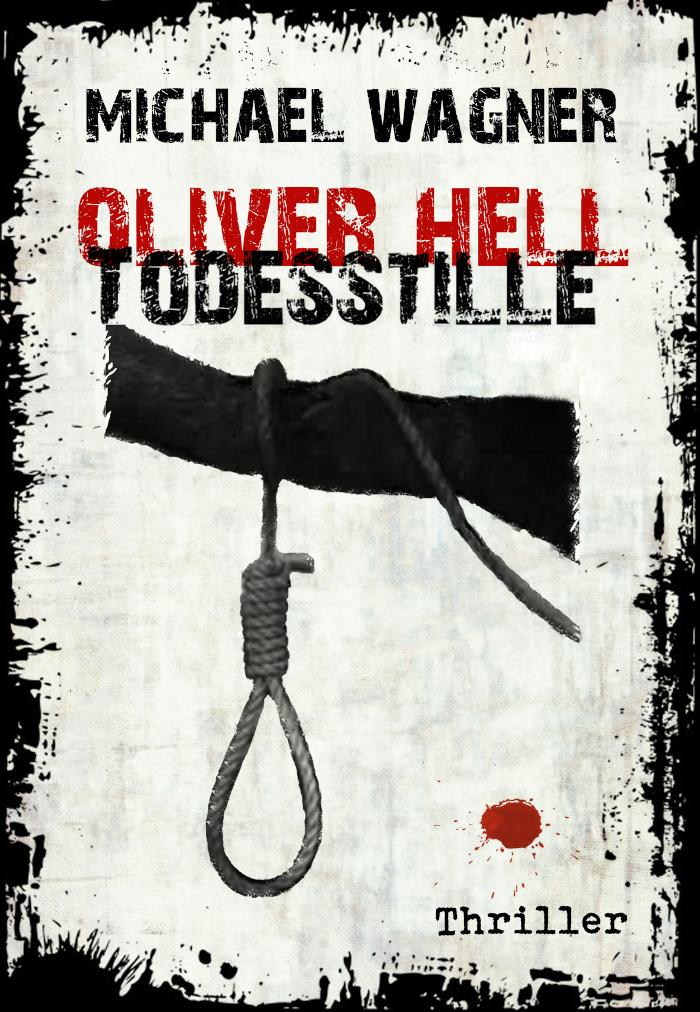 Oliver Hell 'Todesstille' Oliver Hells sechster Fall