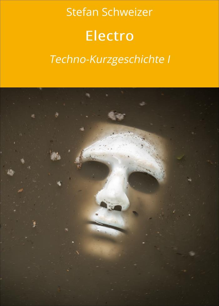 Electro Techno-Kurzgeschichte I