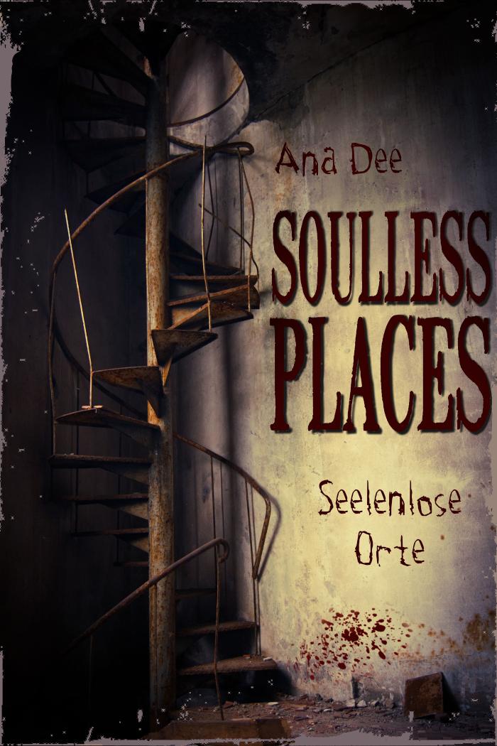 Soulless Places Seelenlose Orte