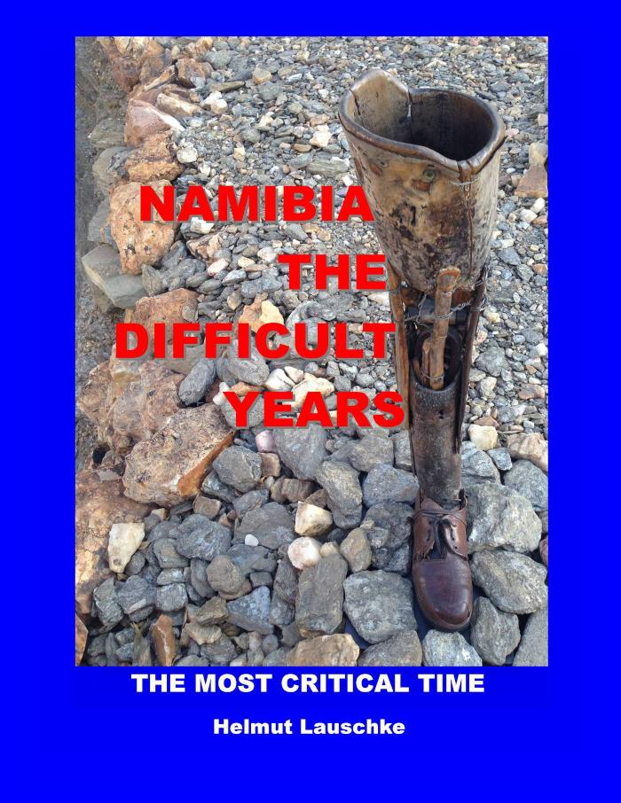 Namibia - The difficult Years The most critical time
