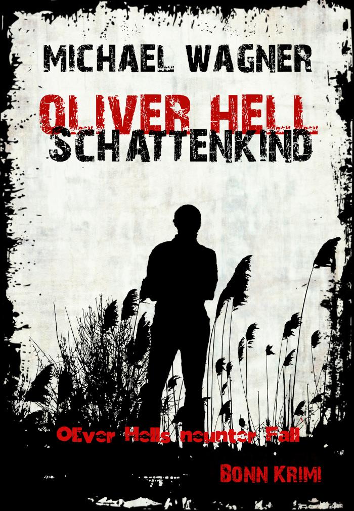 Oliver Hell Schattenkind Oliver Hells neunter Fall