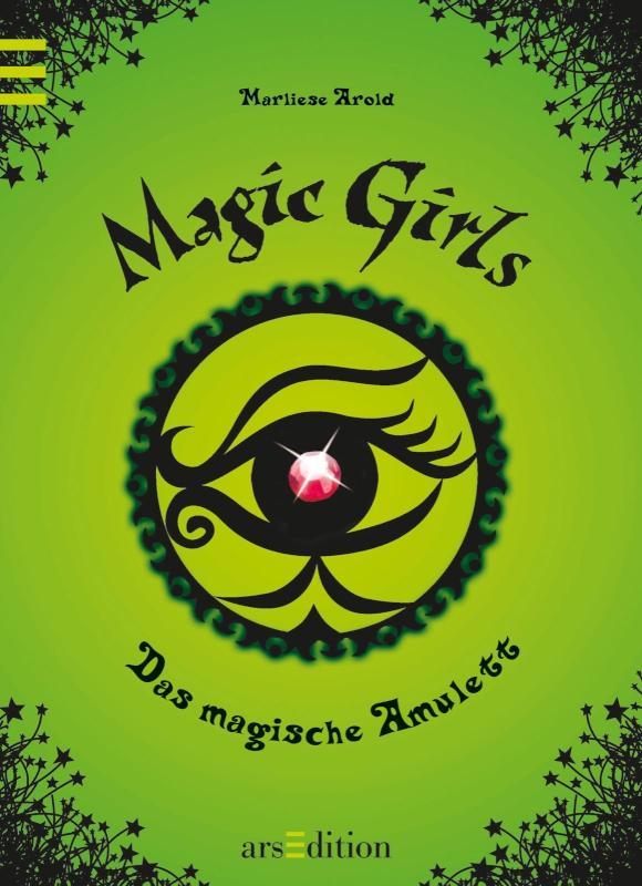 Magic Girls - Das magische Amulett (Magic Girls 2) Magic Girls Bd. 2