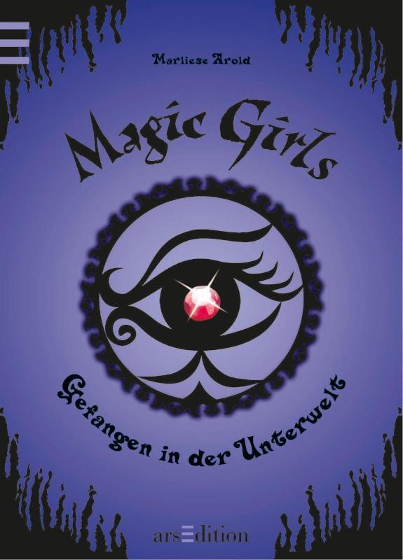 Magic Girls - Gefangen in der Unterwelt (Magic Girls 4) Magic Girls Bd. 4
