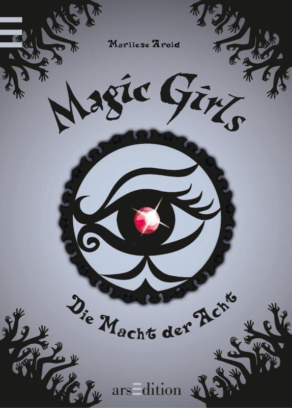 Magic Girls - Die Macht der Acht (Magic Girls 8) Magic Girls Bd. 8