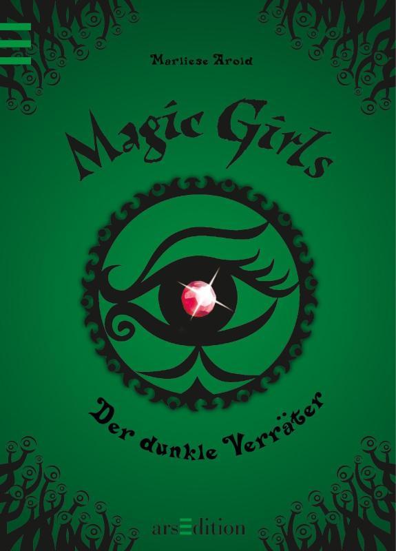 Magic Girls - Der dunkle Verräter (Magic Girls 9) Magic Girls Bd. 9