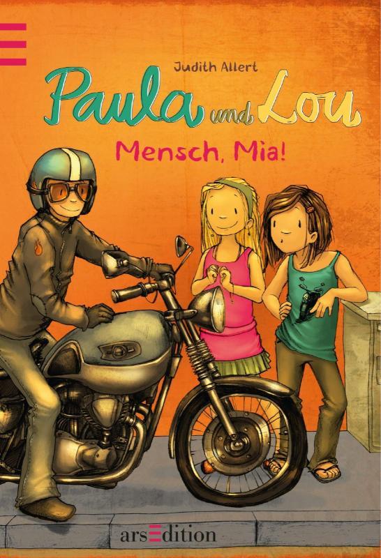 Paula und Lou - Mensch, Mia! (Paula und Lou 5) 