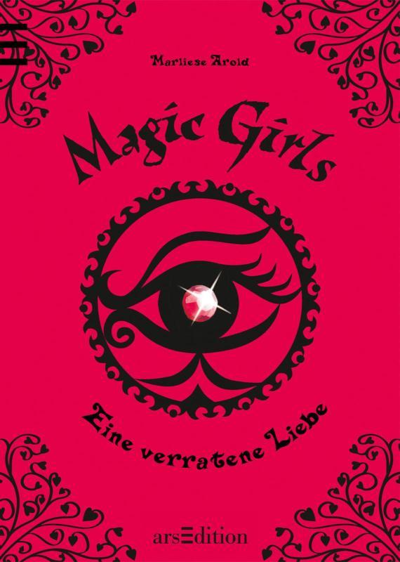Magic Girls - Eine verratene Liebe (Magic Girls 11) 