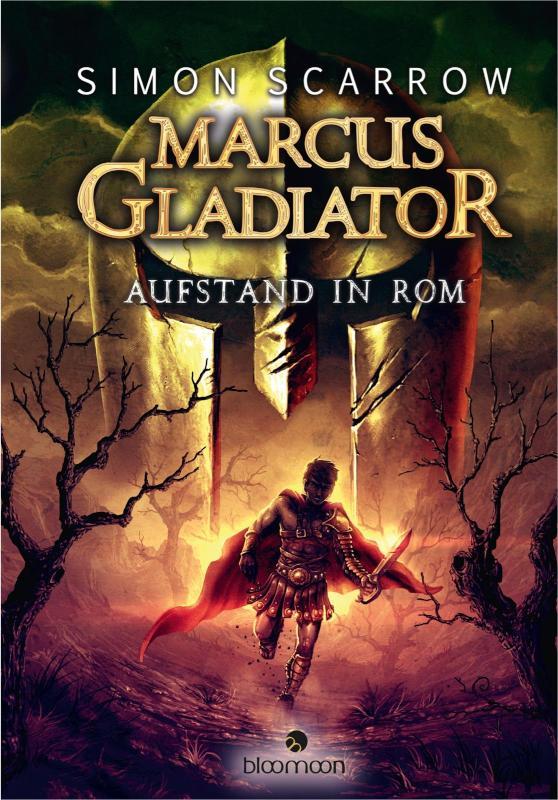 Marcus Gladiator - Aufstand in Rom (Marcus Gladiator 3) 