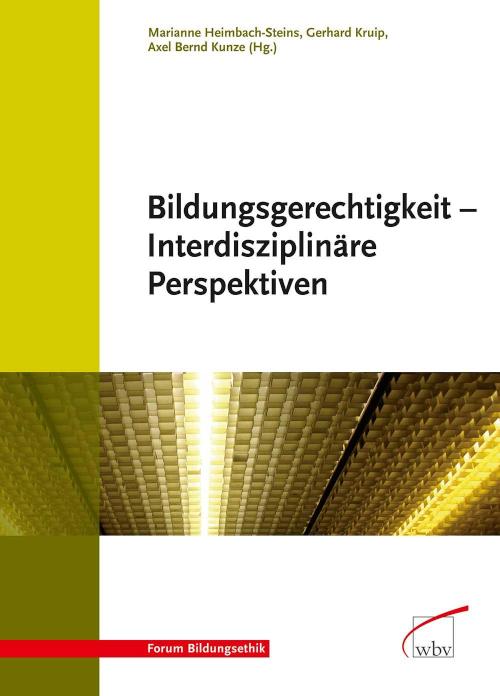 Bildungsgerechtigkeit - Interdisziplinäre Perspektiven Interdisziplinäre Perspektiven