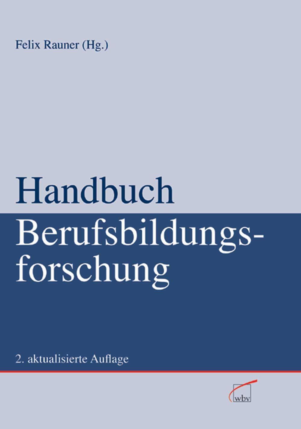 Handbuch Berufsbildungsforschung 2. aktualisierte Auflage