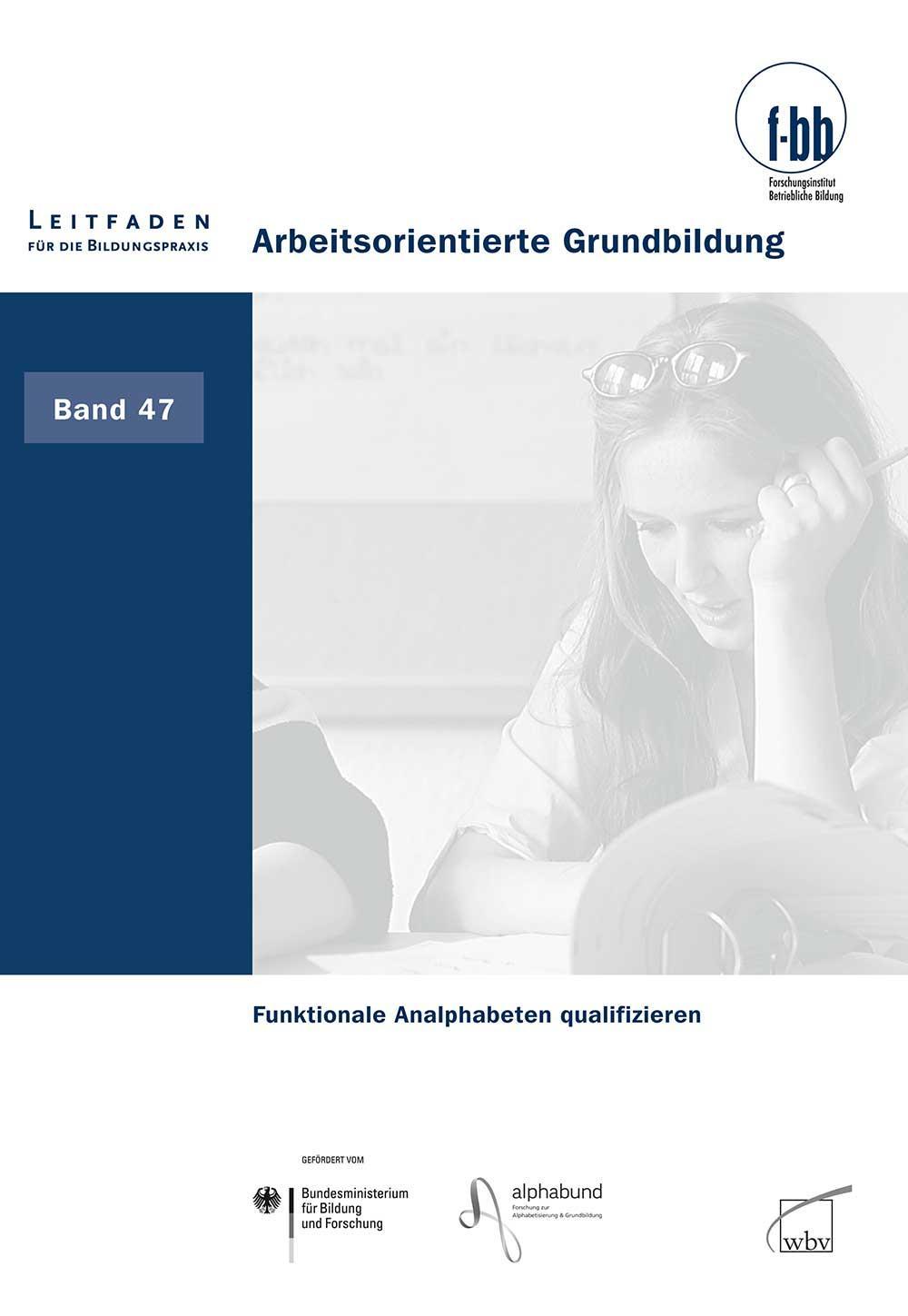 Arbeitsorientierte Grundbildung Funktionale Analphabeten qualifizieren