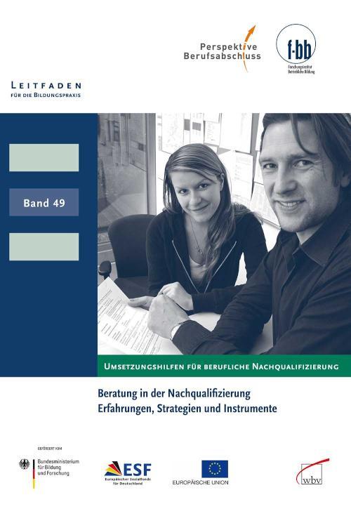Beratung in der Nachqualifizierung Erfahrungen, Strategien und Instrumente
