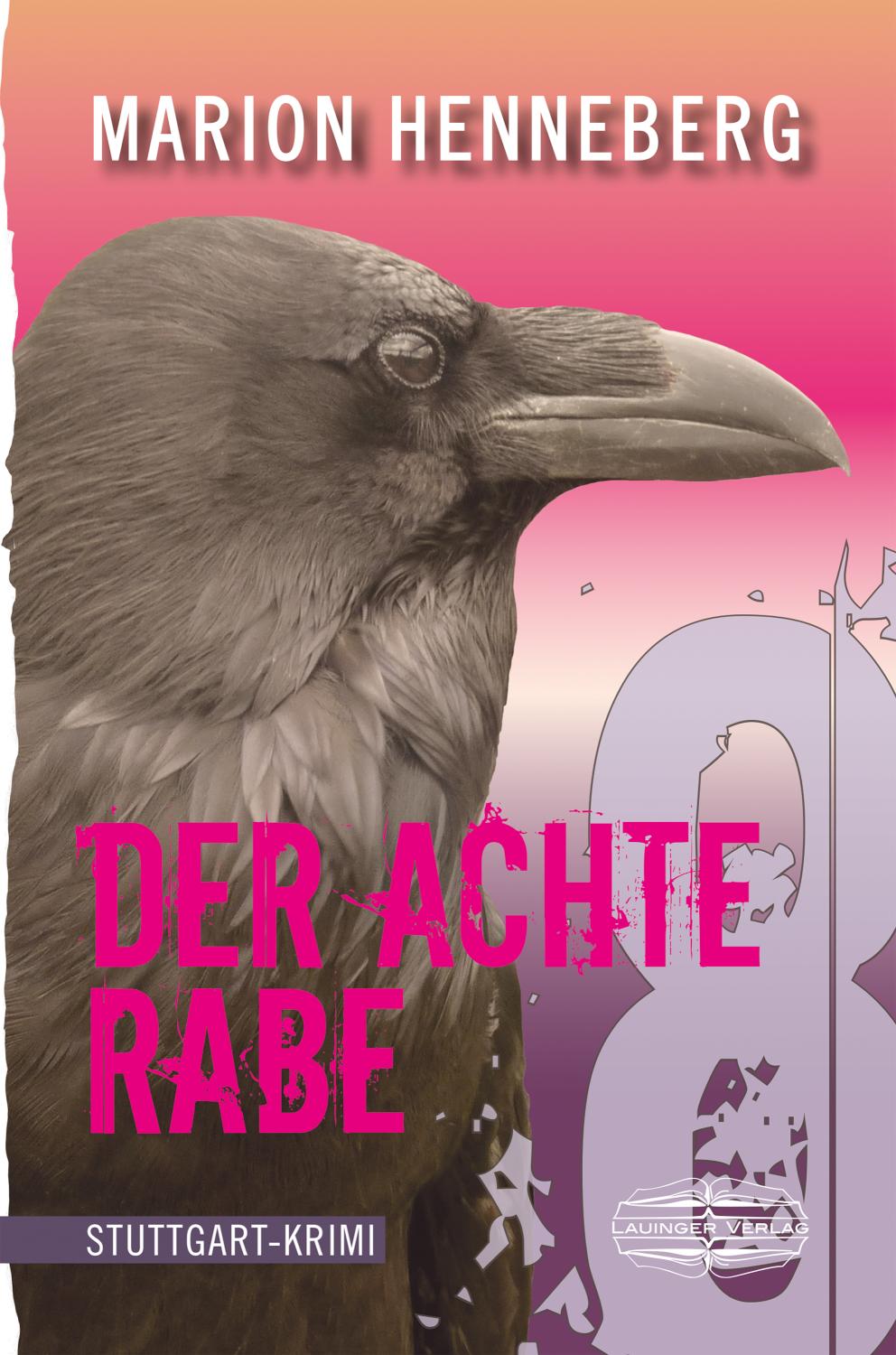 Der achte Rabe Stuttgart-Krimi