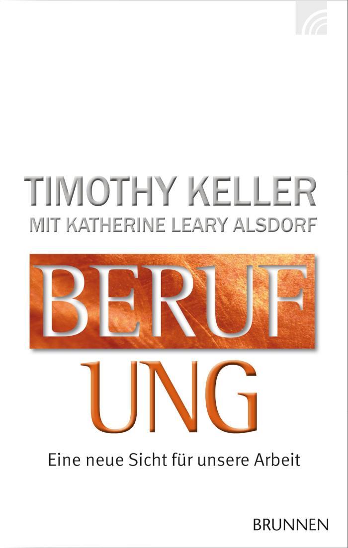 Berufung Eine neue Sicht für unsere Arbeit
