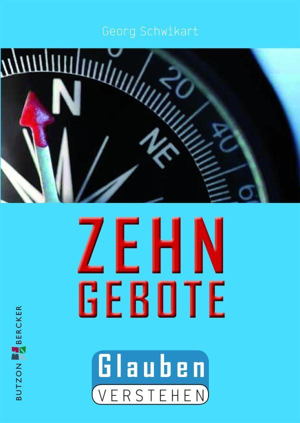 Die Zehn Gebote Glauben verstehen