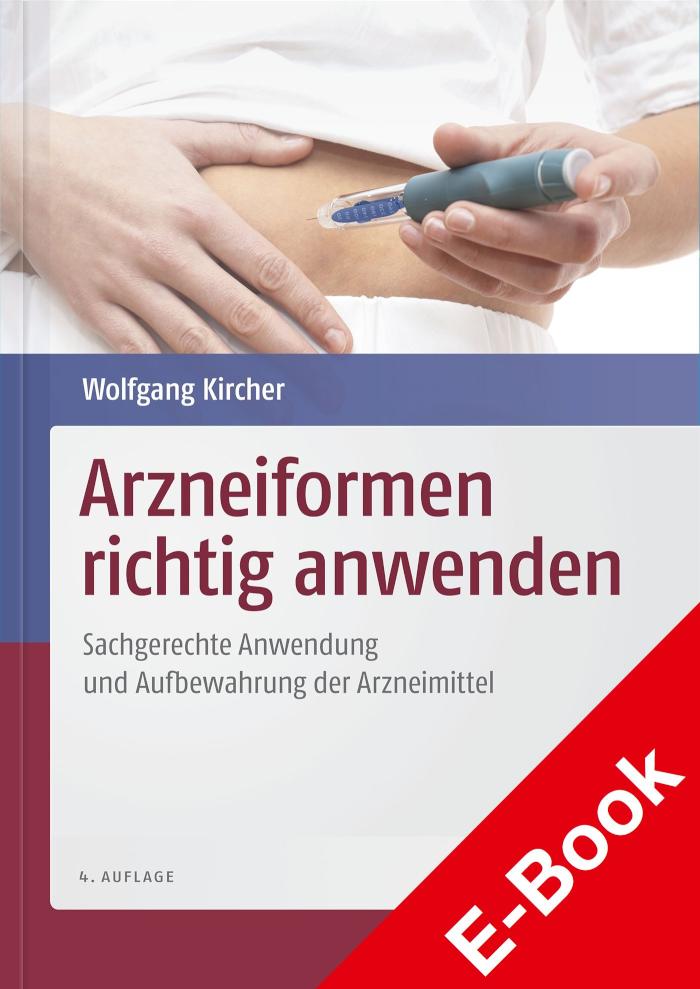 Arzneiformen richtig anwenden Sachgerechte Anwendung und Aufbewahrung der Arzneimittel