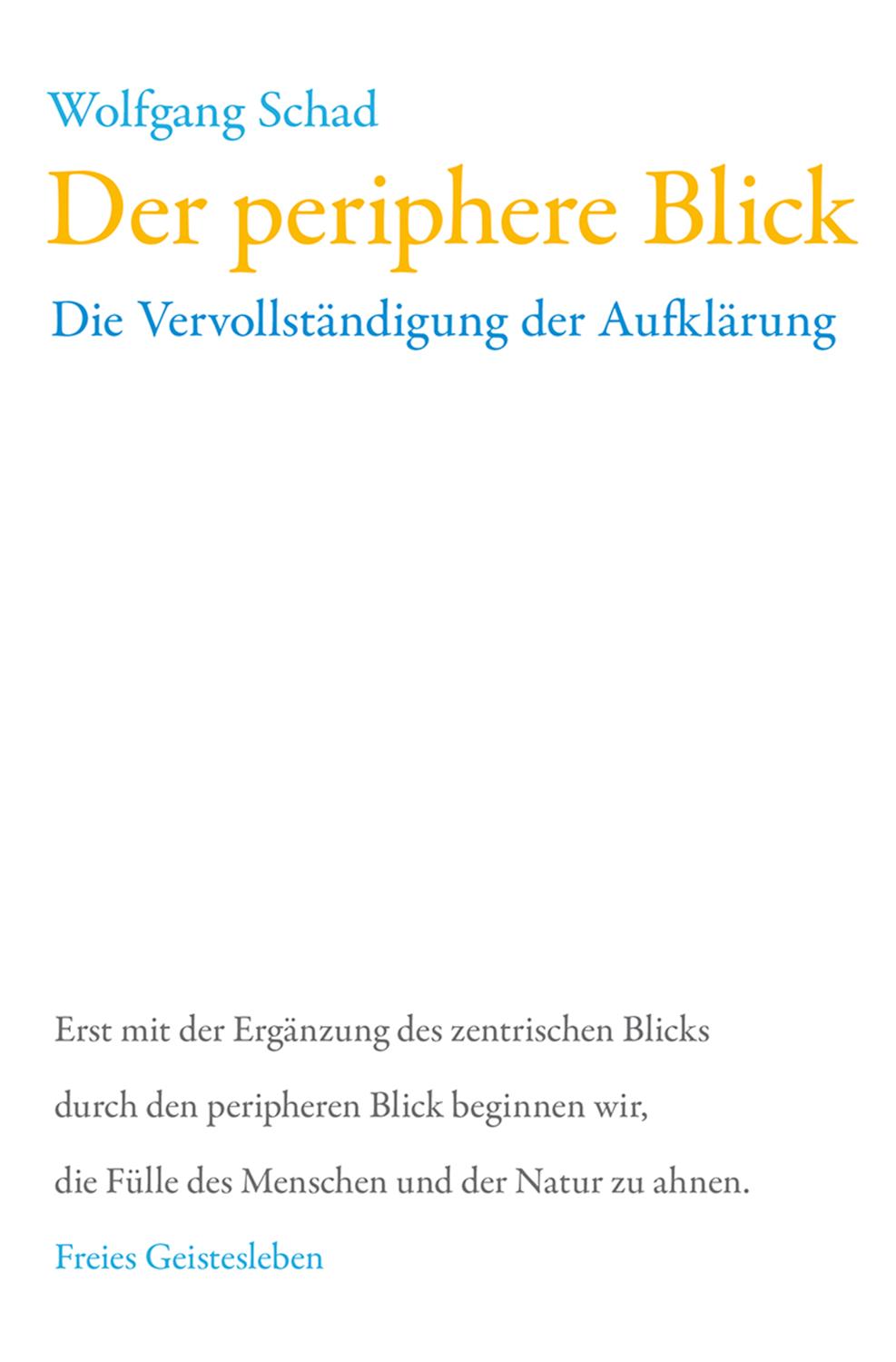 Der periphere Blick Die Vervollständigung der Aufklärung
