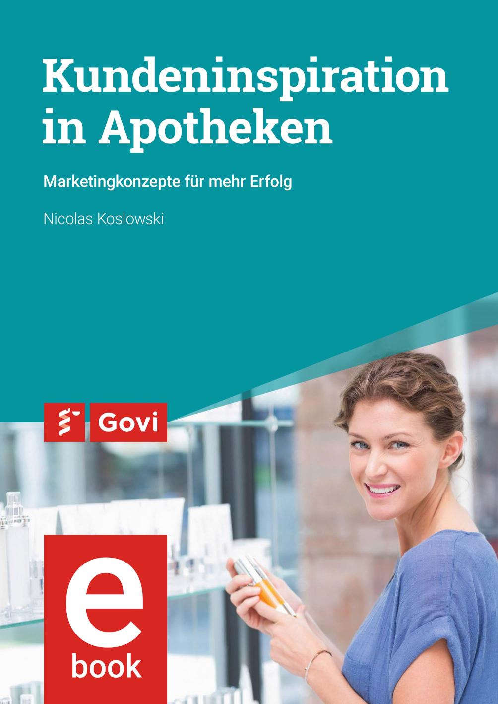 Kundeninspiration in Apotheken Marketingkonzepte für mehr Erfolg