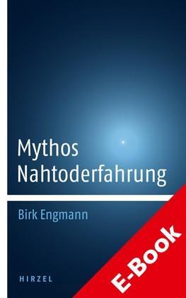 Mythos Nahtoderfahrung 