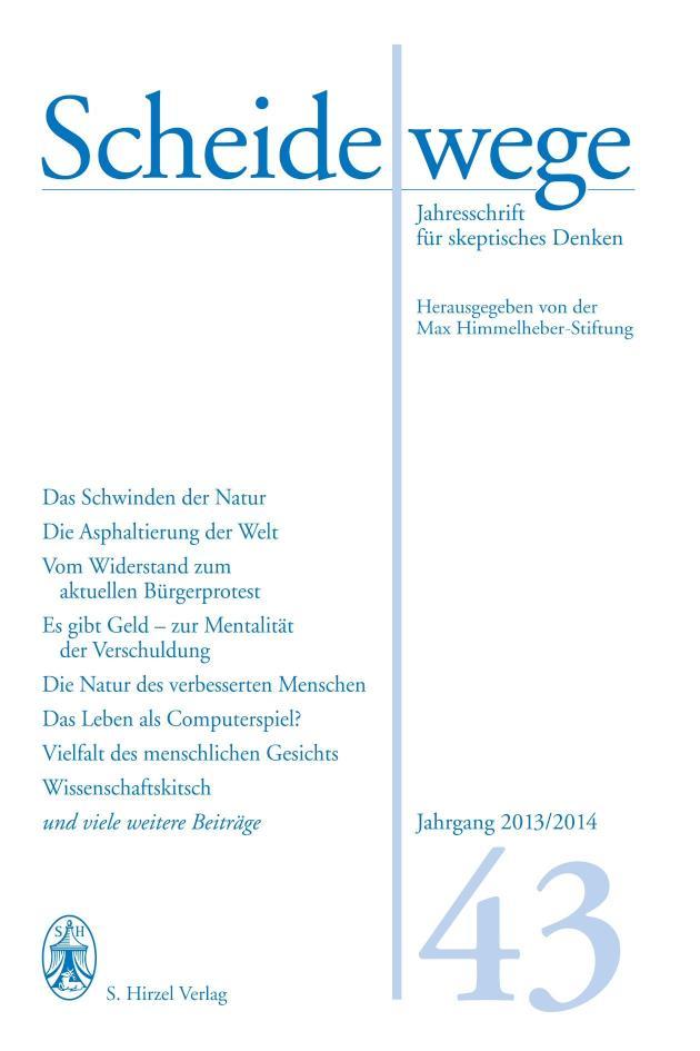 Scheidewege Jahresschrift für skeptisches Denken. Jahrgang 43 - 2013/2014