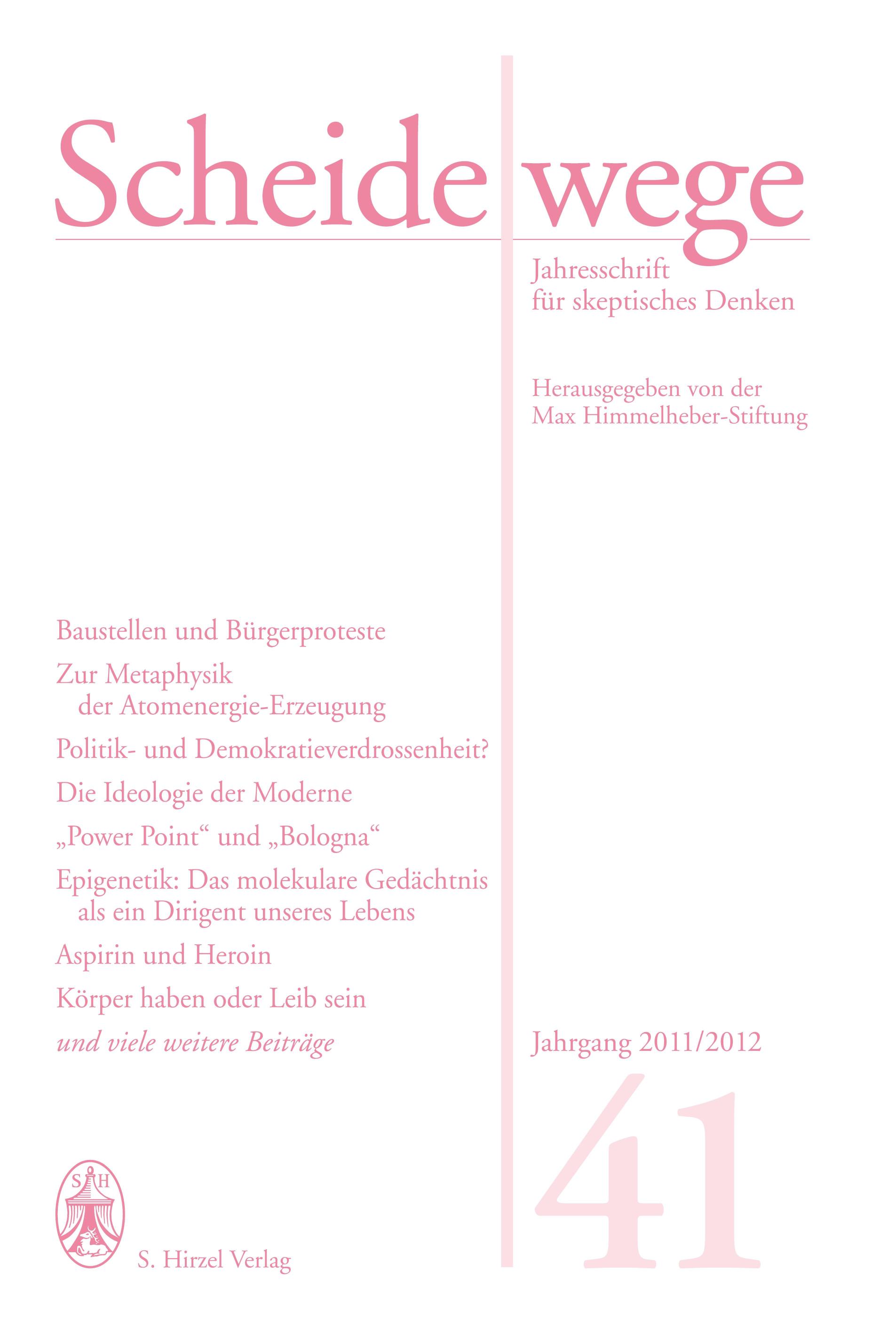 Scheidewege Jahresschrift für skeptisches Denken. Jahrgang 41 - 2011/2012