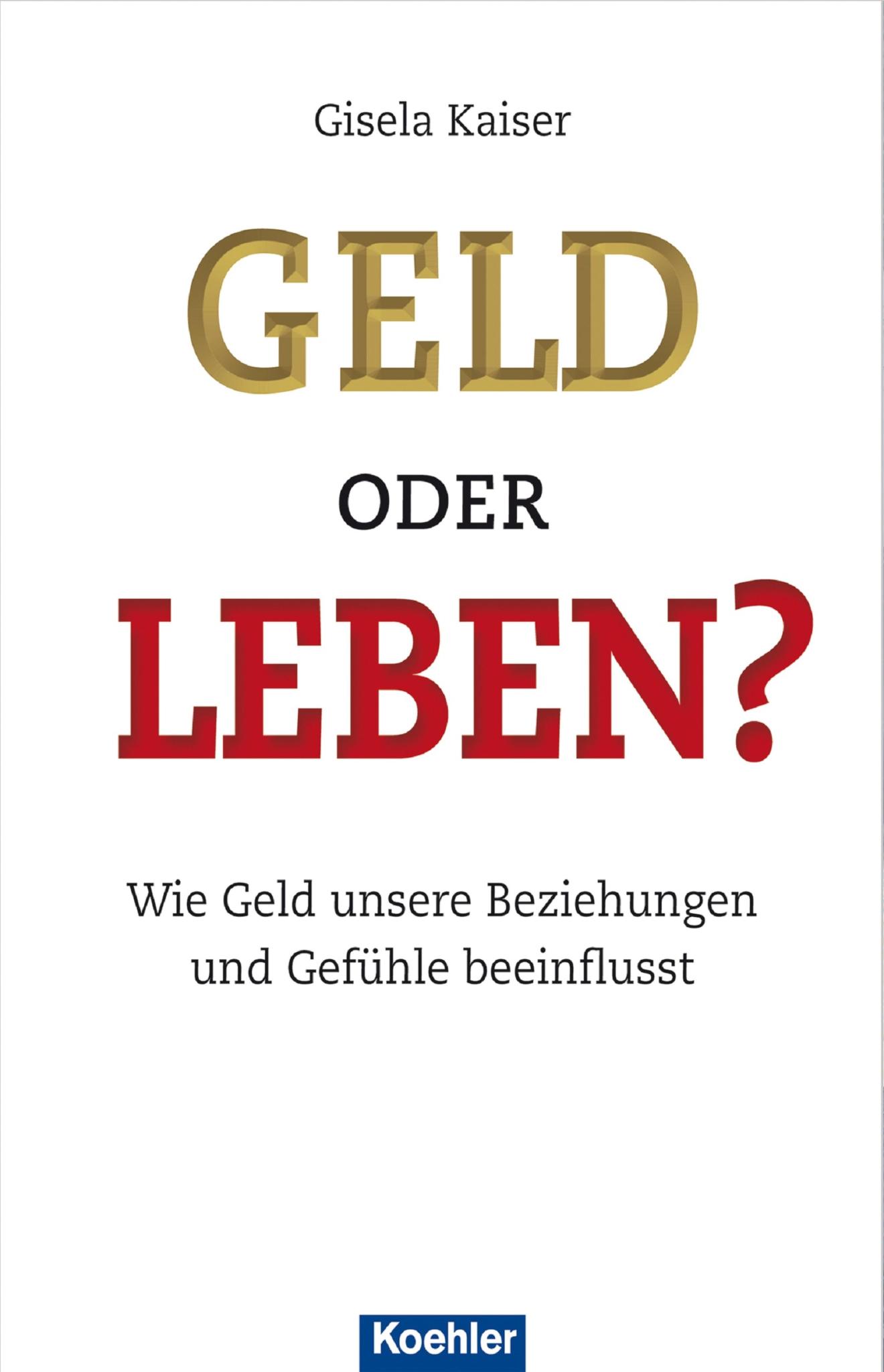 Geld oder Leben? Wie Geld unsere Beziehungen und Gefühle beeinflusst