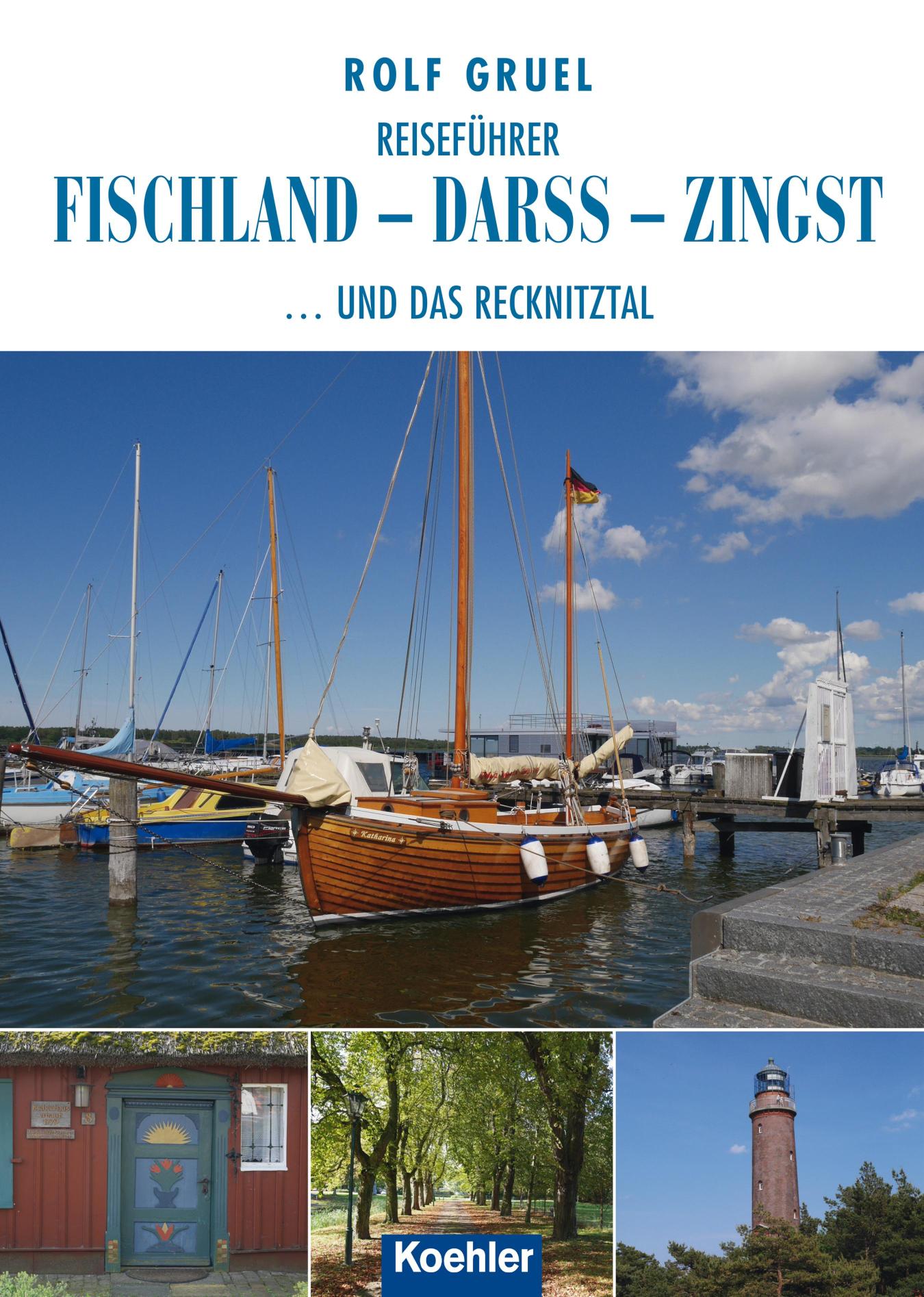 Reiseführer Fischland - Darss - Zingst ...und das Recknitztal