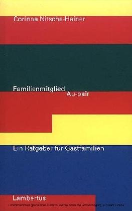 Familienmitglied Au-Pair. Ein Ratgeber für Gastfamilien 