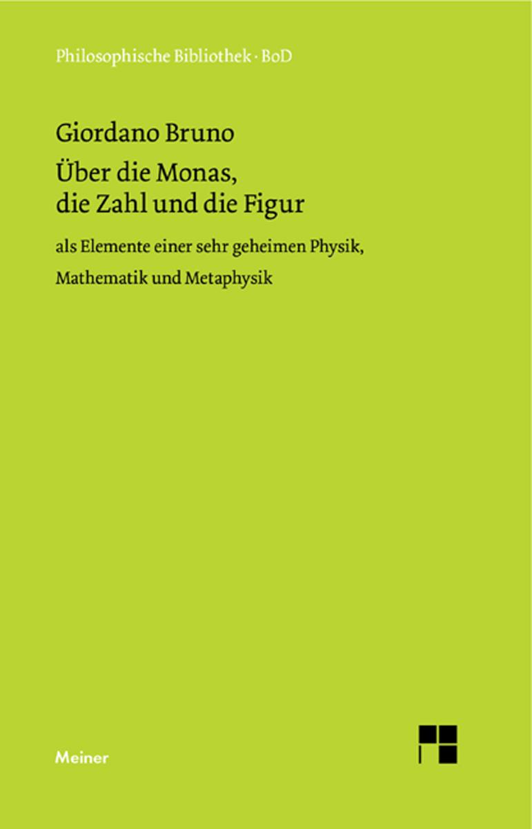 Über die Monas, die Zahl und die Figur als Elemente einer sehr geheimen Physik, Mathematik und Metaphysik.