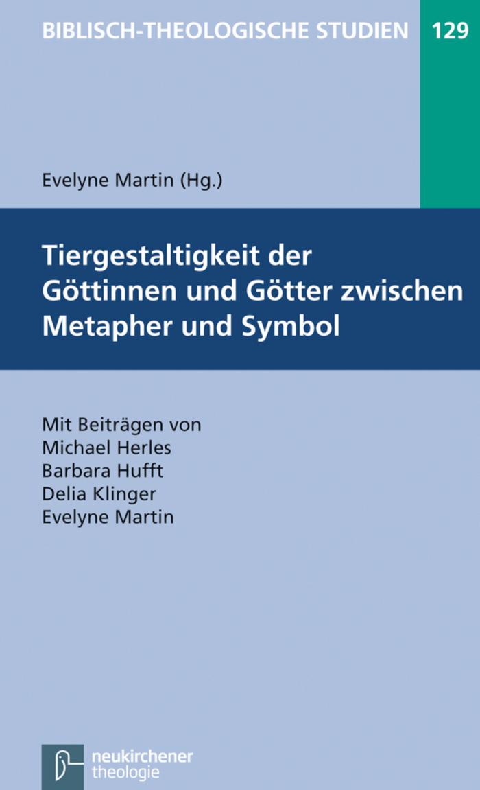 Tiergestaltigkeit der Göttinnen und Götter zwischen Metapher und Symbol 