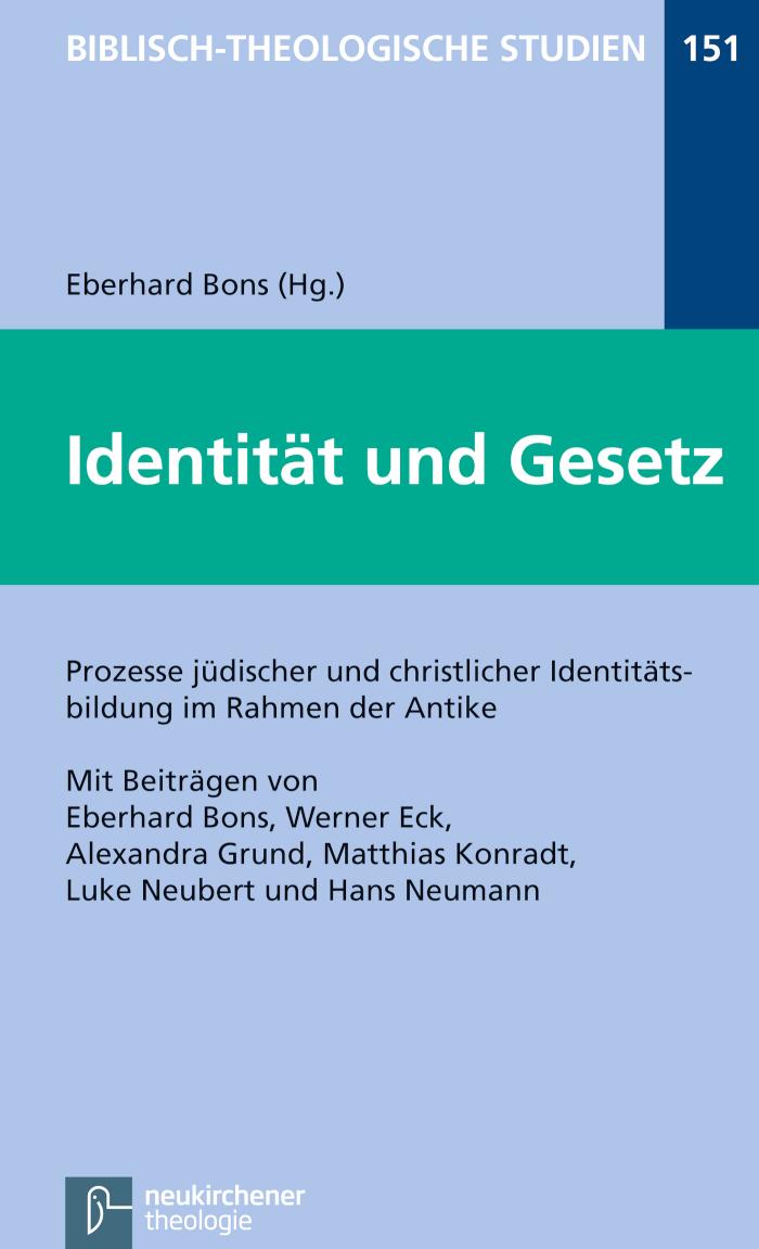 Identität und Gesetz Prozesse jüdischer und christlicher Identitätsbildung im Rahmen der Antike