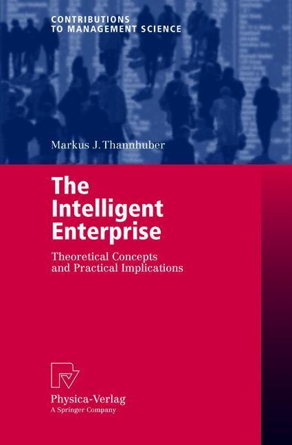 The Intelligent Enterprise Theoretical Concepts and Practical Implications