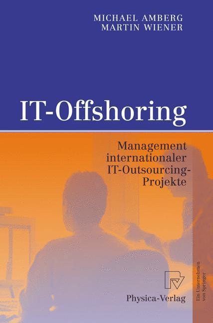 IT-Offshoring Management internationaler IT-Outsourcing-Projekte